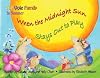 When the Midnight Sun Stays Out to Play