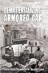 The Matter of the Dematerializing Armored Car (Impossible Crime Mystery 3)