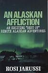 An Alaskan Affliction