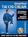 Simplified Tai Chi Chuan: 24 Postures with Applications & Standard 48 Postures