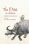 The Dao in Action: Inspired Tales for Life