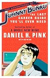 The Adventures of Johnny Bunko: The Last Career Guide You'll Ever Need