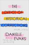 The Office of Historical Corrections: A Novella and Stories