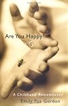 Are You Happy? A Childhood Remembered