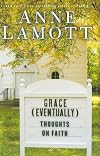 Grace (Eventually): Thoughts on Faith