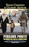 Perilous Power: The Middle East & U.S. Foreign Policy: Dialogues on Terror, Democracy, War, and Justice