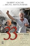 The 33-Day War: Israel's War on Hezbollah in Lebanon and Its Consequences