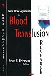 New Developments in Blood Transfusion Research
