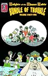 Knights of the Dinner Table: Bundle of Trouble, Vol. 45