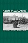 Exchange And Sacrifice (Carolina Academic Press Ritual Studies Monographs)