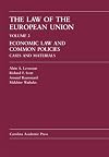 The Law of the European Union: Economic Law and Common Policies: Cases and Materials (Law Casebook Series)