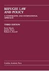 Refugee Law and Policy: A Comparative and International Approach