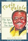 Toyin Falola: The Man, The Mask, The Muse