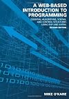 A web-based introduction to programming : essential algorithms, syntax, and control structures using PHP and XHTML