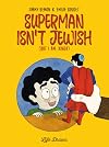 Superman Isn't Jewish (But I Am...Kinda)