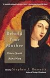 Behold Your Mother: Priests Speak about Mary