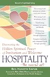 Hospitality―The Sacred Art: Discovering the Hidden Spiritual Power of Invitation and Welcome