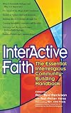 Interactive Faith: The Essential Interreligious Community-Building Handbook (Walking Together, Finding the Way)