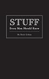 Stuff Every Man Should Know