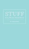 Stuff Every Woman Should Know