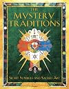 The Mystery Traditions: Secret Symbols and Sacred Art - James Wasserman