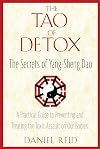 The Tao of Detox: The Secrets of Yang-Sheng Dao