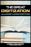 The Great Digitization and the Quest to Know Everything