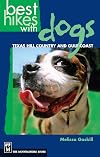 Best Hikes With Dogs: Texas Hill Country and Coast