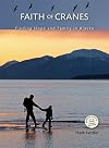 Faith of Cranes: Finding Hope and Family in Alaska