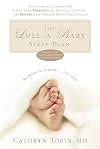The Lull-A-Baby Sleep Plan: The Soothing, Superfast Way to Help Your New Baby Sleep Through the Night...and Prevent Sleep Problems Before They Develop
