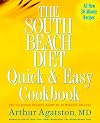 The South Beach Diet Quick and Easy Cookbook: 200 Delicious Recipes Ready in 30 Minutes or Less