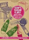 Don't Throw It Out: Recycle, Renew and Reuse to Make Things Last