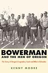 Bowerman and the Men of Oregon