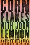 Corn Flakes with John Lennon: And Other Tales from a Rock 'n' Roll Life