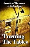 Turning The Tables: An Alex Peres Mystery (Alex Peres Mysteries (Paperback))