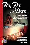 Bell, Book and Dyke: New Exploits of Magical Lesbians