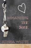 Romancing the Zone