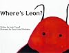 Where's Leon?: Storybook and Reader's Guide on Cd-rom