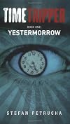 Timetripper Book One: Yestermorrow