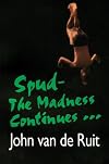Spud: The Madness Continues