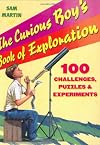 The Curious Boy's Book of Exploration
