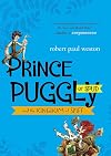 Prince Puggly of Spud and the Kingdom of Spiff