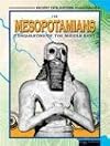 The Mesopotamians: Conquerors Of The Middle East