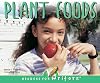Plant Foods (Readers for Writers: Emergent)
