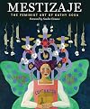 Mestizaje: The Feminist Art of Kathy Sosa
