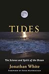 Tides: The Science and Spirit of the Ocean