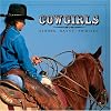 Cowgirls: Strong, Savvy, Spirited