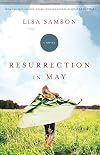 Resurrection in May