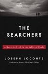 The Searchers: A Quest for Faith in the Valley of Doubt