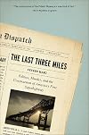 The Last Three Miles: Politics, Murder, and the Construction of America's First Superhighway
